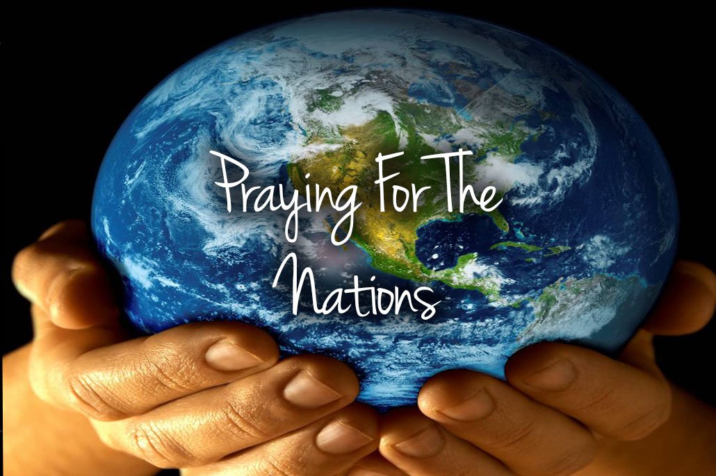 Lift Up the Nations in Prayer for Peace and Prosperity