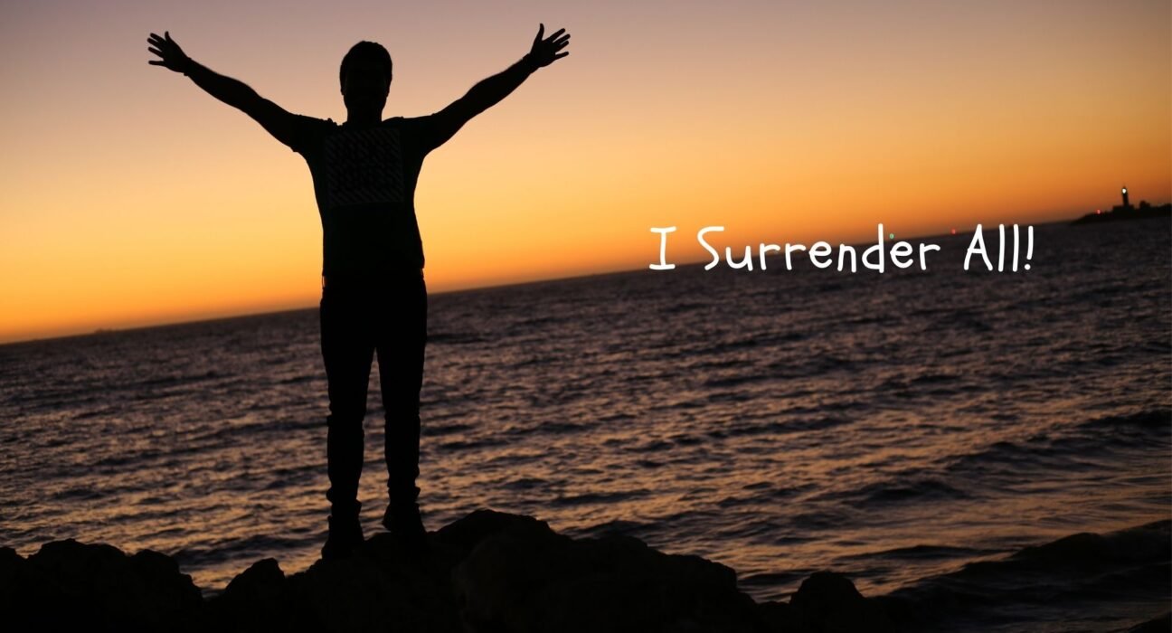 i surrender all