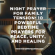 Night Prayer for Family Tension: 10 Powerful Bedtime Prayers for Peace, Unity, and Healing