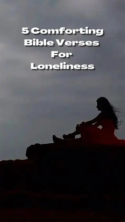 50+ Bible Verses for Loneliness