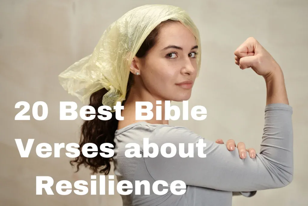 20+ Bible Verses About Resilience to Help You Stay Strong in Hard Times