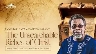 Rev. Gbade Ogunlana Sermon: The Unsearchable Riches of Christ
