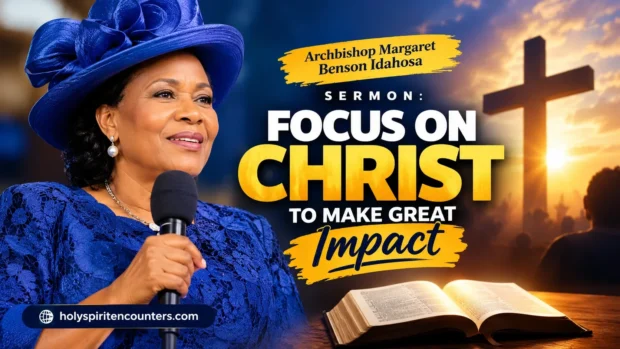 Archbishop Margaret Benson Idahosa Sermon: Focus on Christ to Make Great Impact