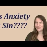 Is Anxiety a Sin? A Believer's Guide to Understanding Fear, Worry, and Your Mental Health